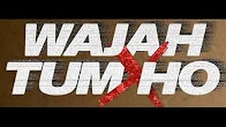 `Wajah Tum Ho | PUBLIC Trailer | Sana Khan, Sharman, Gurmeet Rajniesh, Vishal Pandya