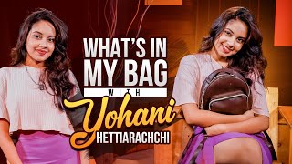 Yohani Hettiarachchi : What's in My Bag | Episode 49 | B\u0026B - Bold \u0026 Beautiful