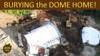 BURYING our UNDERGROUND Concrete Dome Home!