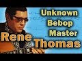 Rene Thomas - Is This an Overlooked Bebop Hero?