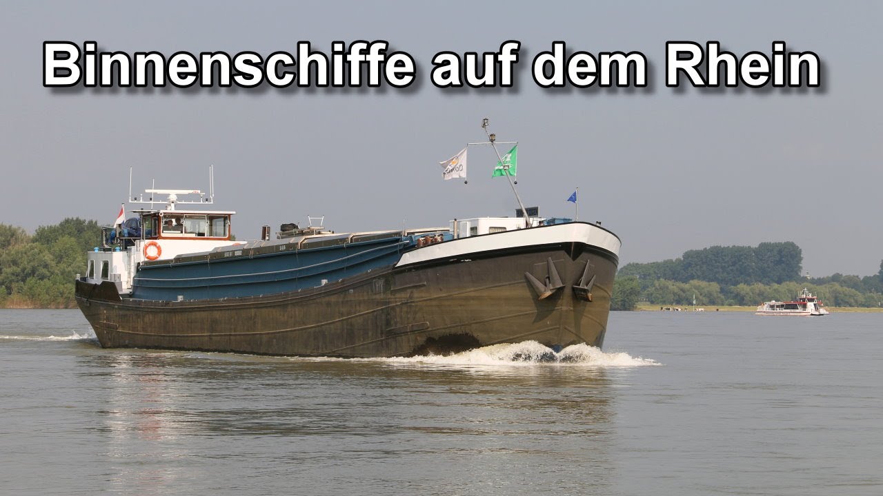 Binnenschiffe Auf Dem Rhein / Bislicher Insel / Binnenschifffahrt - YouTube