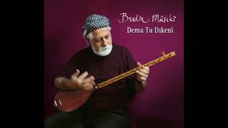 Brader - Dema Tu Dikenî #brader #bradermusiki #dematudikeni