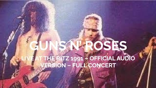 Guns N' Roses - Live In The Ritz 1991 - Full Concert (Audio Released SBD) (2022 Remastered)