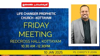 FRIDAY MEETING|10JAN2025-ഇന്നത്തെ പ്രവചന ദൂത്|PASTOR CHRISTY P JOHN