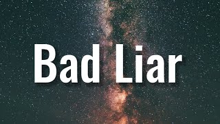 Imagine Dragons -  Bad Liar (Lyrics)