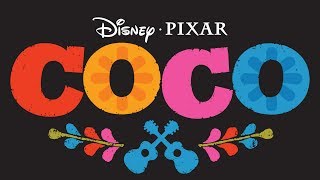 Soundtrack Pixar's Coco  (Best Of Music - Theme Song 2017) - Musique film Coco (2017)