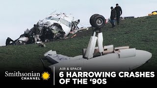 6 Harrowing Crashes Of the ‘90s | Smithsonian Channel