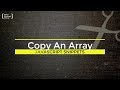 JavaScript Copy Array: How to make an exact copy of an array in JavaScript