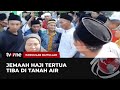 Jemaah Haji Tertua Asal Madura Tiba di Tanah Air dengan Selamat | Panggilan Baitullah tvOne