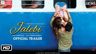 Jalebi | Official Trailer | Rhea | Varun | Digangana | Pushpdeep Bhardwaj |
