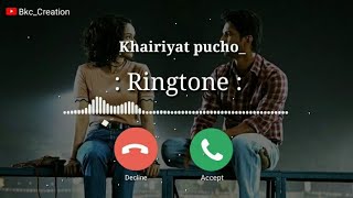 Khairiyat puchho Ringtone || chhichhore song ringtone