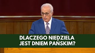 Dlaczego niedziela jest dniem Pańskim?  - John MacArthur #7 (napisy PL)