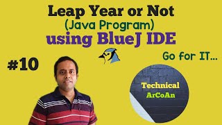 Leap Year or Not Java Program | BlueJ IDE | ICSE IX & X | Java Programming
