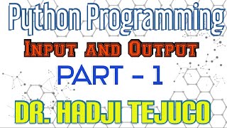 Python Course - Part 5 (INPUT AND OUTPUT)
