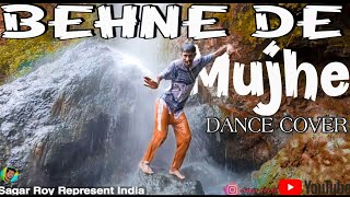 Behne De Mujhe Behne De || Official Dance Cover – by short story || Sagar Roy Represent India ||