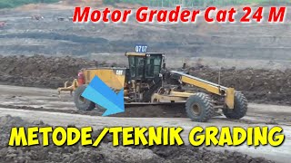 Grading method  technique Metode teknik grading Motor Grader 24 M