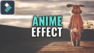 How to Create Anime Effects in Wondershare Filmora Tutorial