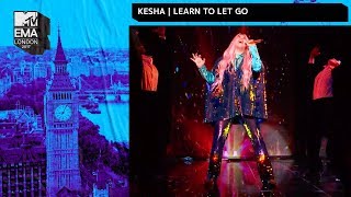 Kesha Performs 'Learn To Let Go' | MTV EMAs 2017 | Live Performance | MTV Music