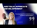 we talk africa s development