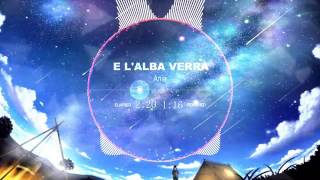 【單曲向·開口跪】絕美旋律配上沙哑女聲【Ania - E L'alba Verrà】