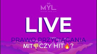 PRAWO PRZYCIĄGANIA - mit czy hit?