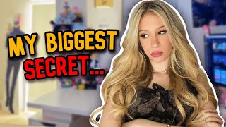 revealing my biggest secret...