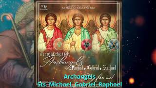 September 29, മുഖ്യദൂതൻമാർ Archangels Sts. Michael, Gabriel, Raphael