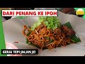 PENANG STREET Famous Mee Goreng IPOH