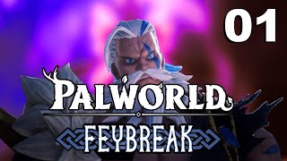 Palworld Gameplay - Season 2 - Feybreak Edition - Episode 1: A New Beginning