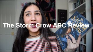 The Storm Crow ARC Review *No Spoilers*