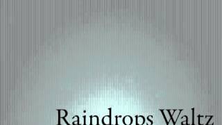 Raindrops Waltz