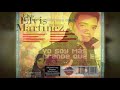 elvis martinez llora mujer audio oficial álbum musical yo soy mas grande que el 2005