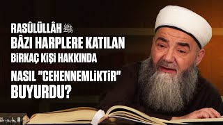 Rasûlüllâh ﷺ Bâzı Harplere Katılan Birkaç Kişi Hakkında Nasıl \