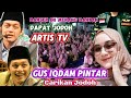 BANSER Vs ARTIS TV, GUS IQDAM TERBARU