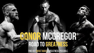 Conor McGregor's Road to Greatness | Life Inspiring story UFC Champ | Worlds best motivational video
