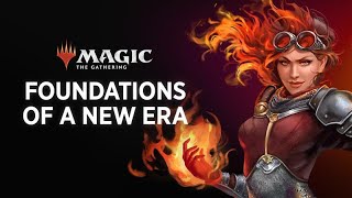 The Foundations of Magic’s Next Era