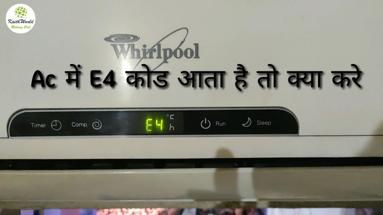 Whirlpool Ac E4 Error Code Youtube