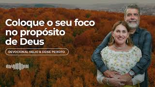 Devocional • Coloque o seu foco no propósito de Deus