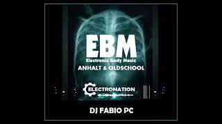 ELECTRONATION [265] EBM OLDSCHOOL \u0026 ANHALT MIX