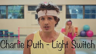 Charlie Puth - Light Switch (Clean)