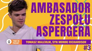 Asperger zabrał mi prywatność – mówi Tomasz Malcolm, syn Moniki Richardson #3