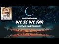 Dil Se Dil Tak Song Lyrics (English Translated) | Varun D, Janhvi K | Akashdeep S | Love Song
