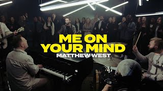 Matthew West - Me on Your Mind (Official Music Video)