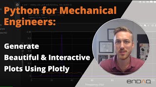 Python for Mechanical Engineers: Generate Beautiful & Interactive Plots Using Plotly