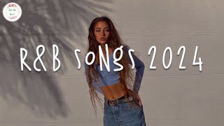 R&B songs 2024 🍷 R&B music 2024 ~ Best rnb songs playlist