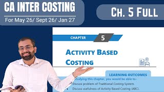 Activity Based Costing (ABC) Full Chapter | Theory and Practical | May 26/ Sept 26/ Jan 27