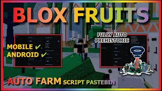 BLOX FRUITS Script Mobile UPDATE 24 AUTO FARM, FULLY AUTO PREHISTORIC, DOJO QUEST, DRAGON HUNTER