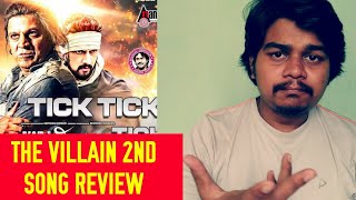 Tick Tick Tick | The villain 2nd lyrical video song | Shivanna | kiccha sudeep |
