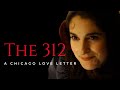 The 312: A Chicago Love Letter -- starring Alex R. Wagner, David Drake & Rachel Shapiro