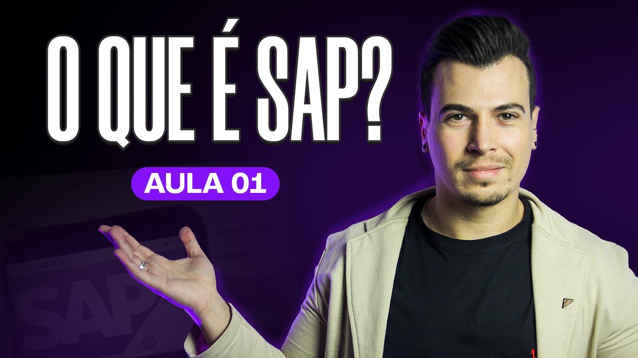 O Que é Sap Aula 01 Aprendendo Sap Do Zero Gratis Sap Para